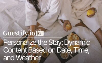 Personalize the Stay: Dynamic Content Based on Date, Time, and Weather
