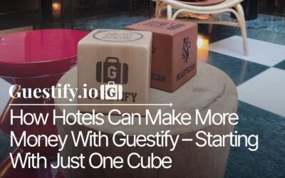 How Hotels Can Make More Money With Guestify – Starting With Just One Cube