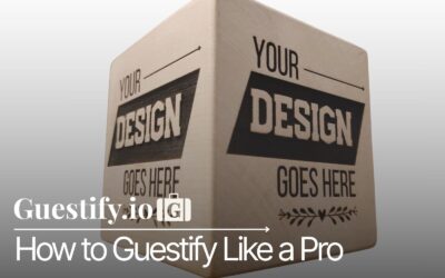 How to Guestify Like a Pro