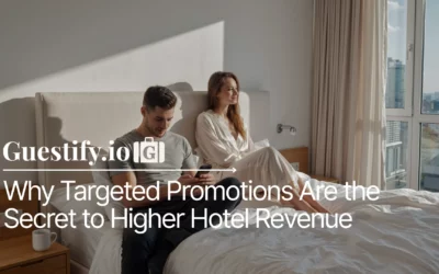 Why Targeted Promotions Are the Secret to Higher Hotel Revenue